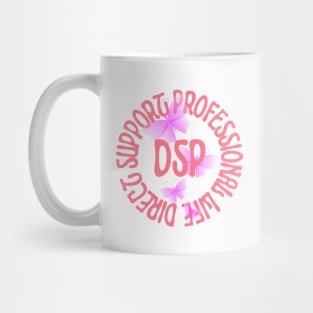 Direct Support Professional DSP Mug